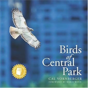 birds of central park 1st edition cal vornberger ,marie winn 0810959178, 978-0810959170