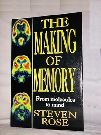 the making of memory 1st edition steven rose 0593019903, 978-0593019900