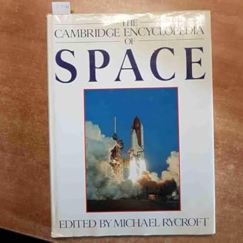 the cambridge encyclopedia of space 1st edition michael rycroft 0521364264, 978-0521364263