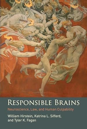 responsible brains neuroscience law and human culpability 1st edition william hirstein ,katrina l sifferd