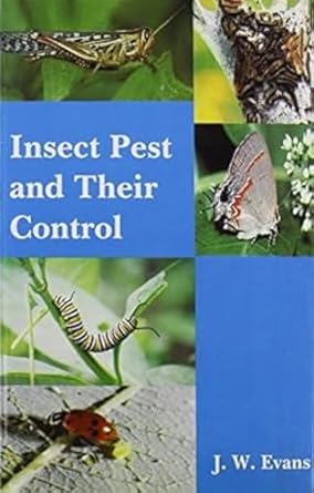 insect pests and their control 1st edition j w evans 8187067764, 978-8187067764