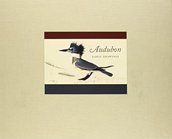 audubon early drawings 1st edition john james audubon ,scott v edwards ,richard rhodes ,leslie a morris