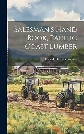 salesmans hand book pacific coast lumber 1st edition kane harcus company 1020402466, 978-1020402463