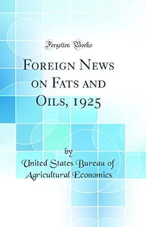foreign news on fats and oils 1925 1st edition united states bureau of agric economics 066600384x,