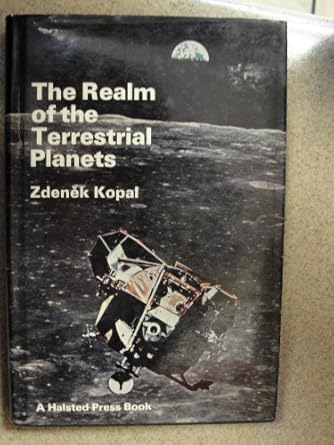 the realm of the terrestrial planets 1st edition zdenek kopal 0470266880, 978-0470266885