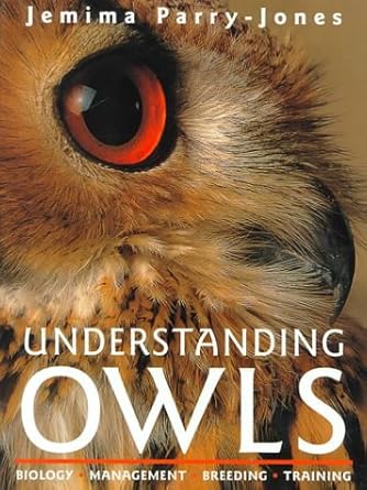 understanding owls biology management breeding training 1st edition jemima parry jones 071530643x,