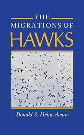 the migrations of hawks 1st edition donald s heintzelman 0253338212, 978-0253338211
