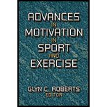 advances in motivation in sport and exercise 1st edition glyn roberts 0880118490, 978-0880118491