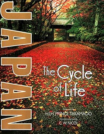japan the cycle of life 1st edition c w nicol ,h i h prince takamado 4770020880, 978-4770020888