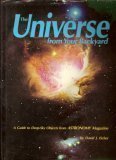 the universe from your backyard a guide to deep sky objects from astronomy magazine 1st edition david j