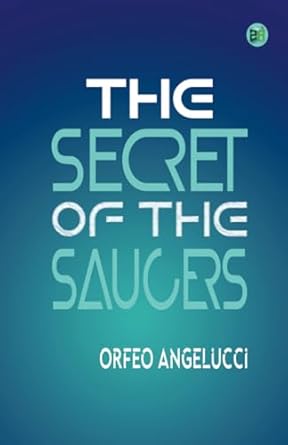 the secret of the saucers 1st edition orfeo angelucci ,zinc read 9357408436, 978-9357408431