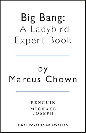 big bang a ladybird expert book discover how the universe began 1st edition ladybird 0718187849,