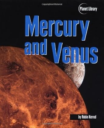 mercury and venus 1st edition robin kerrod 0822539047, 978-0822539049