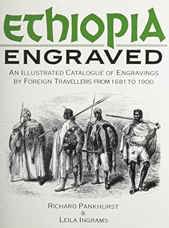 ethiopia engraved an illustrated catalogue of engravings by foreign travellers from 1681 to 1900 1st edition