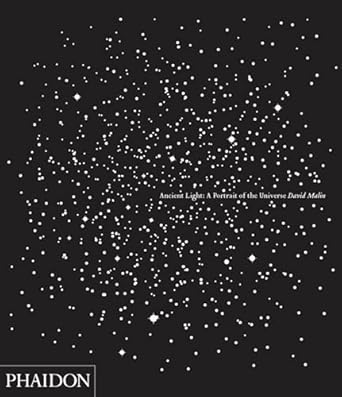 david malin ancient light a portrait of the universe 1st edition david malin 0714849324, 978-0714849324