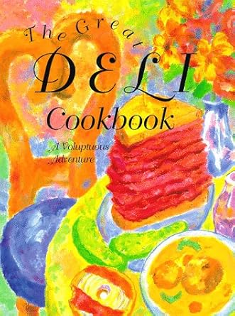 great deli cookbook 1st edition merle horwitz 1882383060, 978-1882383061