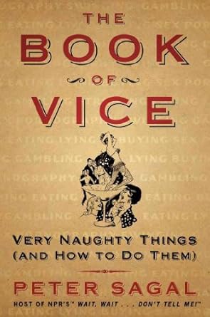 the book of vice very naughty things 1st edition peter sagal 0060843829, 978-0060843823