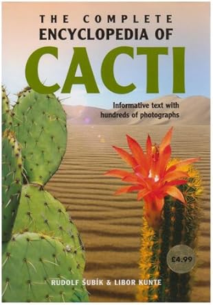 the complete encyclopedia of cacti 1st edition libor kunte ,rudolf subik 9036614945, 978-9036614948