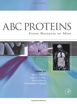abc proteins from bacteria to man 1st edition i barry holland ,susan p c cole ,karl kuchler ,christopher f