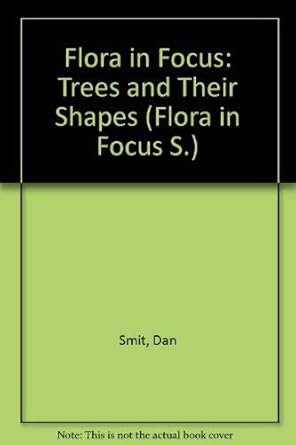 trees and their shapes 1st edition daan smit ,nicky den hartogh 1855018276, 978-1855018273