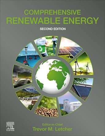 comprehensive renewable energy 1st edition trevor letcher 0128197277, 978-0128197271
