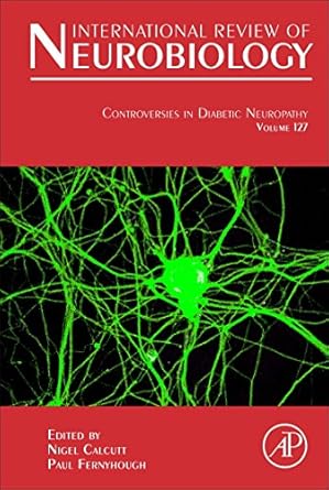 controversies in diabetic neuropathy 1st edition nigel calcutt ,paul fernyhough 0128039159, 978-0128039151