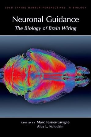 neuronal guidance the biology of brain wiring 1st edition marc tessier lavigne ,alex kolodkin 0879698977,