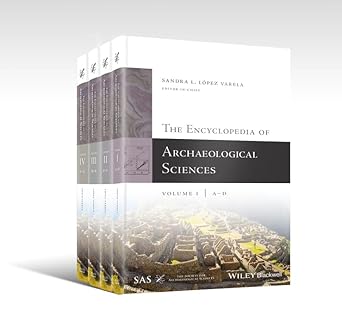 the encyclopedia of archaeological sciences 4 volume set 1st edition sandra l lopez varela 047067461x,