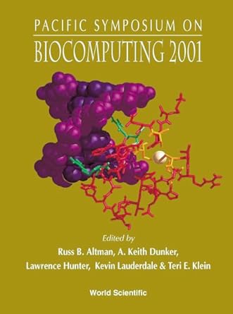 biocomputing 2001 1st edition russ b altman ,a keith dunker ,teri e klein ,kevin lauderdale ,lawrence hunter