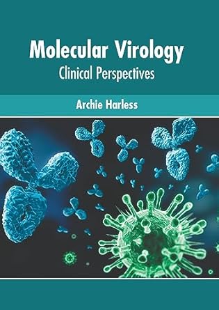 molecular virology clinical perspectives 1st edition archie harless 1639877878, 978-1639877874