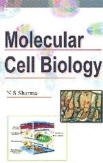 molecular cell biology 1st edition n s sharma 8182930219, 978-8182930216