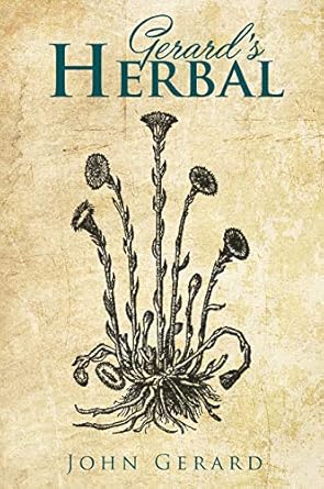 gerards herball 1st edition john gerard ,marcus woodward 190683072x, 978-1906830724