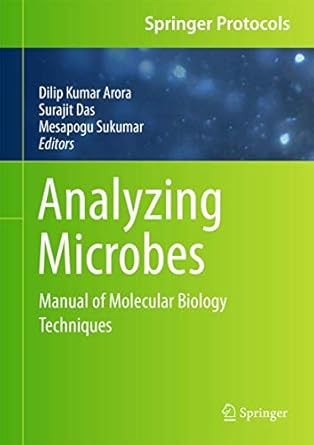 analyzing microbes manual of molecular biology techniques 1st edition dilip kumar arora ,surajit das