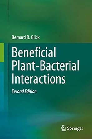 beneficial plant bacterial interactions 1st edition bernard r glick 3030443671, 978-3030443672