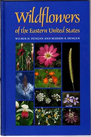 wildflowers of the eastern united states 1st edition wilbur h duncan ,marion b duncan 0820321079,