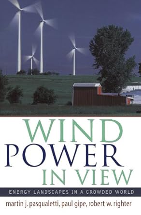wind power in view energy landscapes in a crowded world 1st edition martin j pasqualetti 0123887208,