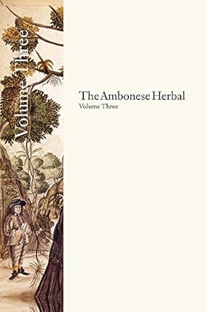 the ambonese herbal volume 3 book v dealing with the remaining wild trees in no particular order book vi