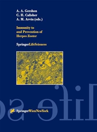 immunity to and prevention of herpes zoster 1st edition a a gershon ,c h calisher ,a m arvin 3211835563,