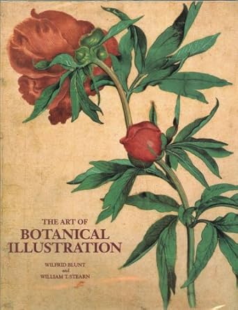 the art of botanical illustration 1st edition wilfrid blunt ,william t stearn 1851491775, 978-1851491773