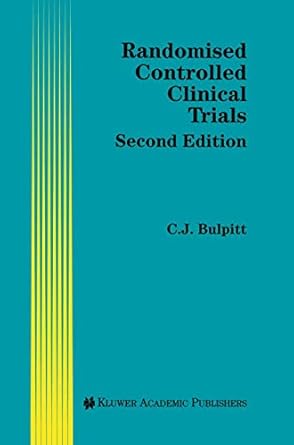 randomised controlled clinical trials 1st edition christopher j bulpitt 0792342577, 978-0792342571