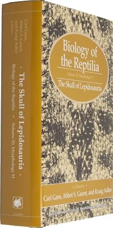 biology of the reptilia morphology h the skull of lepidosauria 20 1st edition c gans ,a s gaunt ,k adler