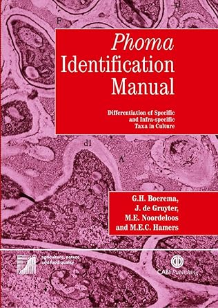 phoma identification manual differentiation of specific and infra specific taxa in culture 1st edition