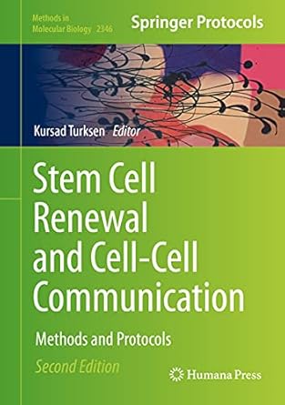 stem cell renewal and cell cell communication methods and protocols 1st edition kursad turksen 1071615696,