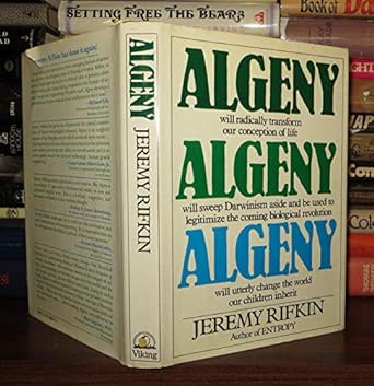 algeny a new word a new world 1st edition jeremy rifkin 0670108855, 978-0670108855