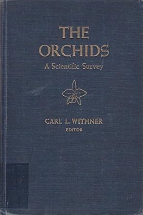 the orchids a scientific survey 1st edition carl l withner 0894642626, 978-0894642623