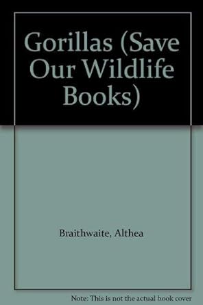 gorillas 1st edition althea braithwaite ,carolyn rubin 0884621707, 978-0884621706