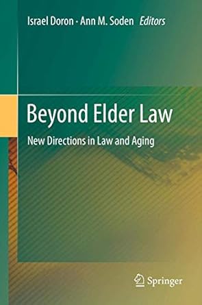 beyond elder law new directions in law and aging 1st edition israel doron ,ann m soden 3642259715,