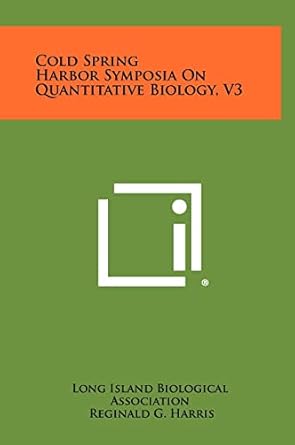 cold spring harbor symposia on quantitative biology v3 1st edition long island biological association
