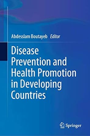 disease prevention and health promotion in developing countries 1st edition abdesslam boutayeb 303034701x,