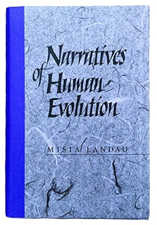narratives of human evolution 1st edition assistant prof misia landau 0300049404, 978-0300049404